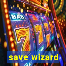 save wizard